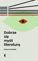 Dobrze się myśli literaturą. Wydanie 3