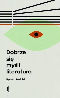 Dobrze się myśli literaturą. Wydanie 3