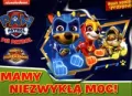 Mamy niezwykłą moc! Nowy Wymiar Przygody cz. 2 Psi Patrol - tantis.pl