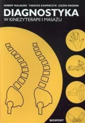 Diagnostyka w kinezyterapii i masażu