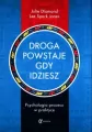 Droga powstaje, gdy idziesz. Psychologia procesu w praktyce - tantis.pl