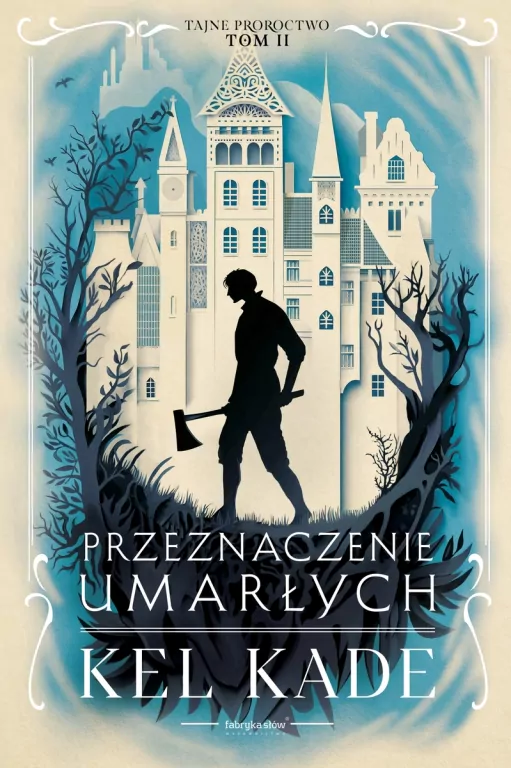 Tajne proroctwo T.2 Przeznaczenie umarłych - tantis.pl