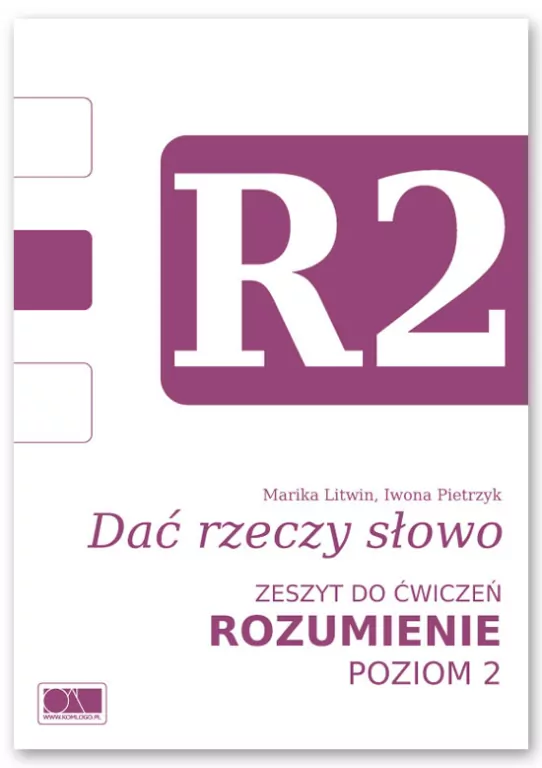 Dać rzeczy słowo. Zeszyt do ćwiczeń. Rozumienie. Poziom 2 - tantis.pl