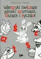 Wierszyki ćwiczące głoski szumiące, ciszące i syczące - tantis.pl