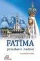 Fatima. Przesłanie nadziei. Ratunek dla świata - tantis.pl