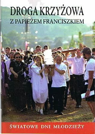 Droga krzyżowa z papieżem Franciszkiem - tantis.pl