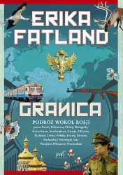 Granica. Podróż wokół Rosji