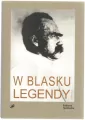 W blasku legendy. Kronika poetycka życia Józefa Piłsudskiego - tantis.pl