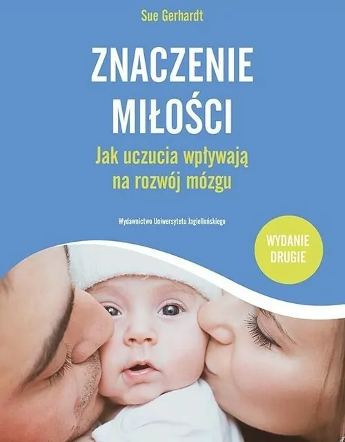Znaczenie miłości. Jak uczucia wpływają na rozwój mózgu. Psychologia - tantis.pl