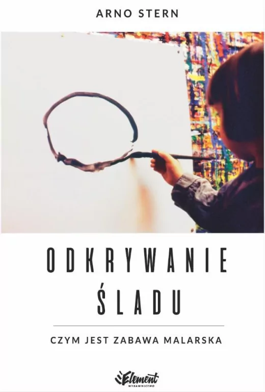 Odkrywanie śladu. Czym jest zabawa malarska - tantis.pl