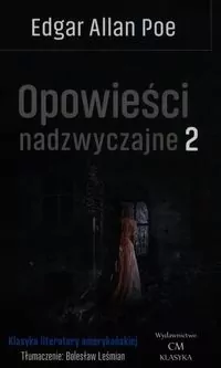 Klasyka. Opowieści nadzwyczajne T.2 - tantis.pl