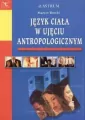 Język ciała w ujęciu antropologicznym - tantis.pl
