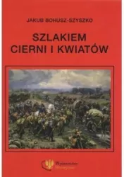 Szlakiem cierni i kwiatów. Wspomnienia