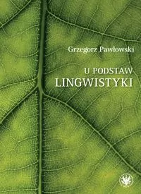 U podstaw lingwistyki relacja, analogia.. - tantis.pl