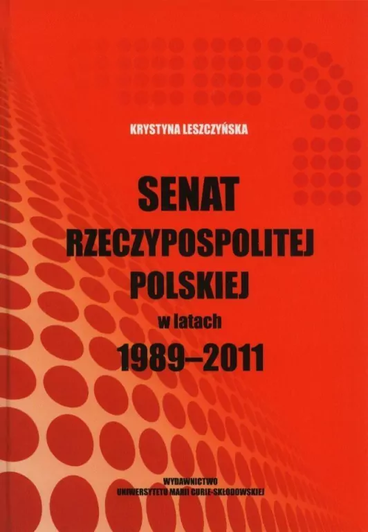 Senat Rzeczypospolitej Polskiej w latach 1989-2011 - tantis.pl