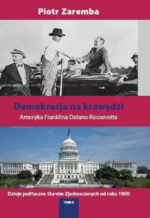 Demokracja na krawędzi. Ameryka Franklina Delano Roosevelta. Tom 4 - tantis.pl
