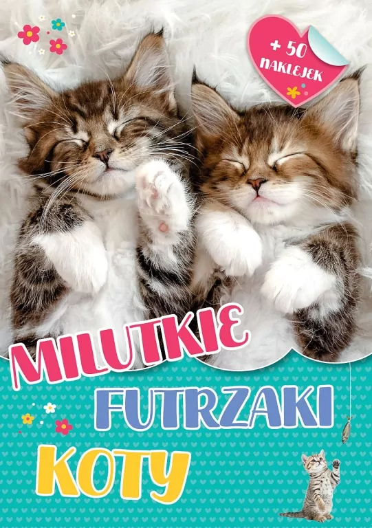 Milutkie futrzaki. Koty - tantis.pl