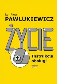 Życie. Instrukcja obsługi - tantis.pl