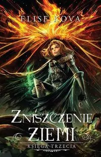 Zniszczenie ziemi. Przebudzenie powietrza. Tom 3 - tantis.pl