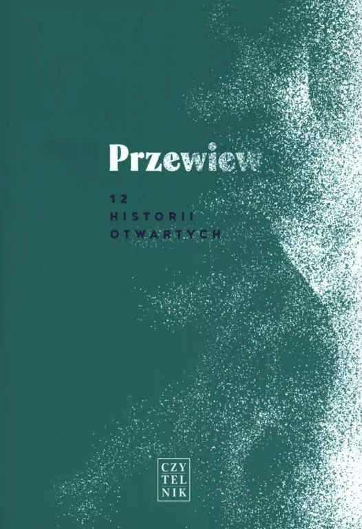 Przewiew. 12 historii otwartych - tantis.pl