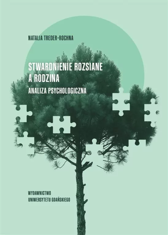 Stwardnienie rozsiane a rodzina. Analiza psychologiczna - tantis.pl