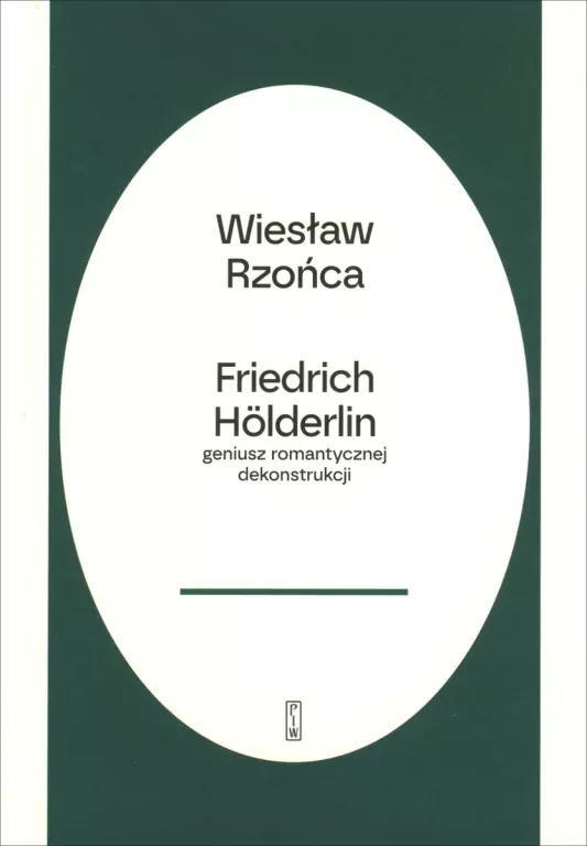 Friedrich Holderlin - geniusz romantycznej dekonst - tantis.pl