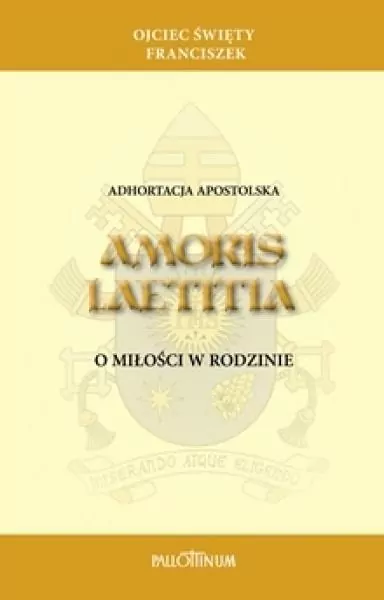 Adhortacja apostolska Amoris Laetitia - tantis.pl