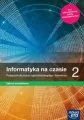 Informatyka na czasie 2. Podręcznik dla liceum ogólnokształcącego i technikum. Zakres podstawowy - tantis.pl