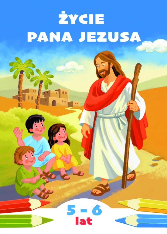 Życie Pana Jezusa. Kolorowanka do katechezy... - tantis.pl