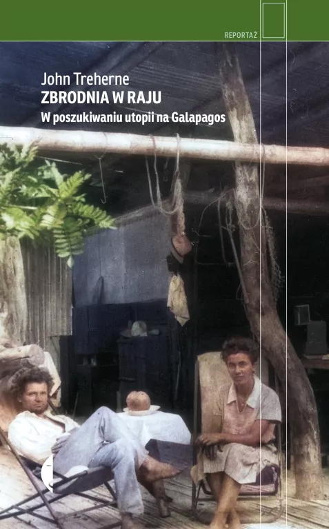 Zbrodnia w raju. W poszukiwaniu utopii na Galapagos - tantis.pl