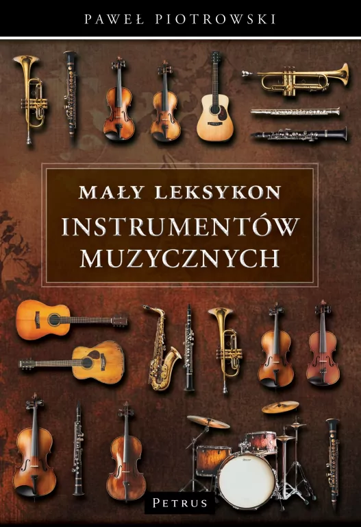 Mały Leksykon instrumentów muzycznych - tantis.pl