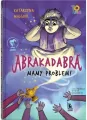 Abrakadabra. Mamy problem! - tantis.pl