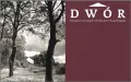 Dwór polski w starej fotografii - tantis.pl
