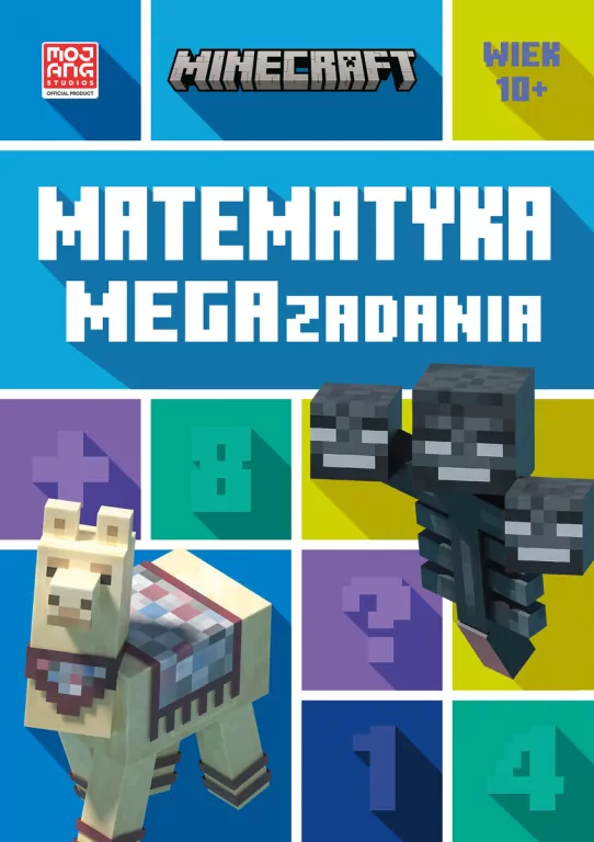 Minecraft. Matematyka. Megazadania. 10+ - tantis.pl