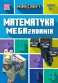 Minecraft. Matematyka. Megazadania. 10+ - tantis.pl