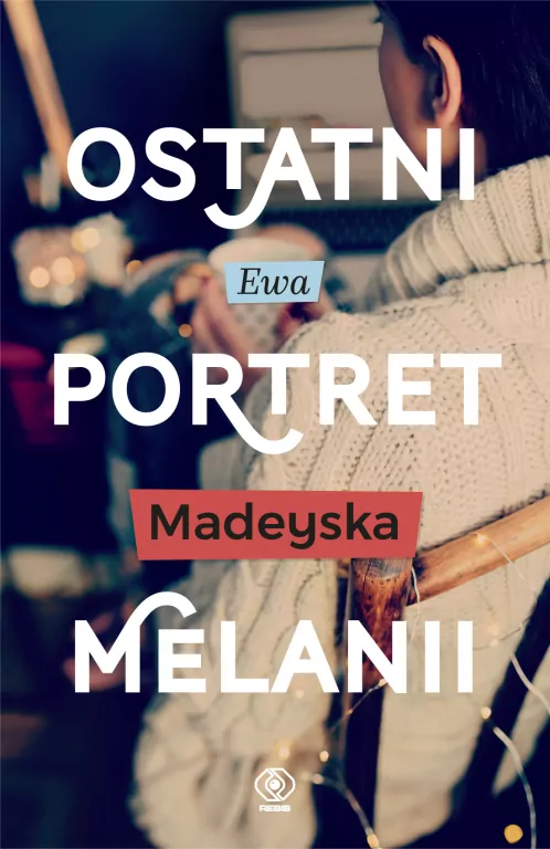 Ostatni portret Melanii. Ostanie. Tom 1 - tantis.pl