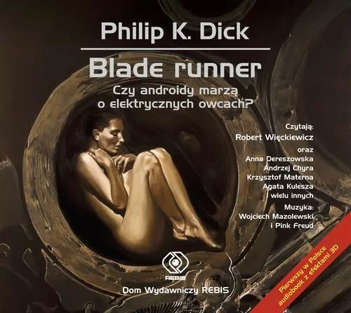 Blade Runner. Czy androidy marzą o elektrycznych owcach? Audiobook - tantis.pl