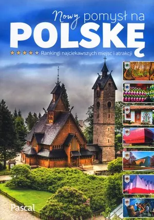 Nowy pomysł na Polskę. Ranking atrakcji - tantis.pl