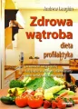 Zdrowa wątroba. Dieta. Profilaktyka - tantis.pl