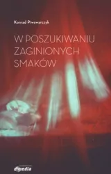 W poszukiwaniu zaginionych smaków
