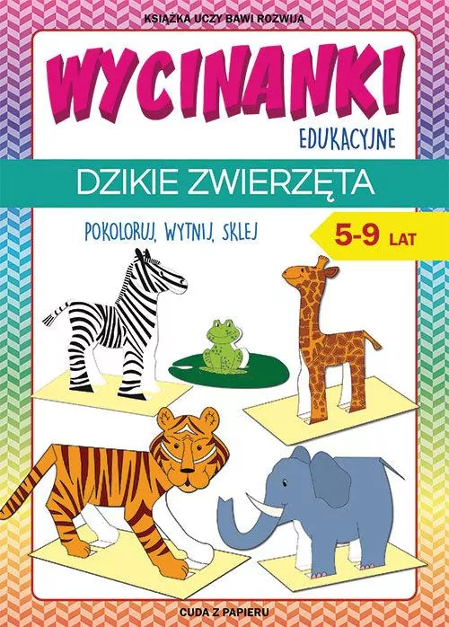 Dzikie zwierzęta. Wycinanki edukacyjne - tantis.pl