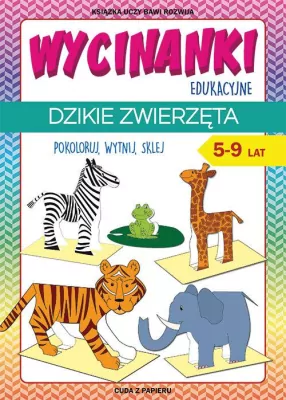Dzikie zwierzęta. Wycinanki edukacyjne