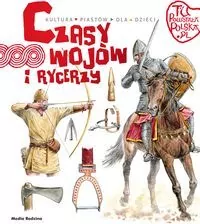 Tu powstała Polska. Czasy wojów i rycerzy - tantis.pl