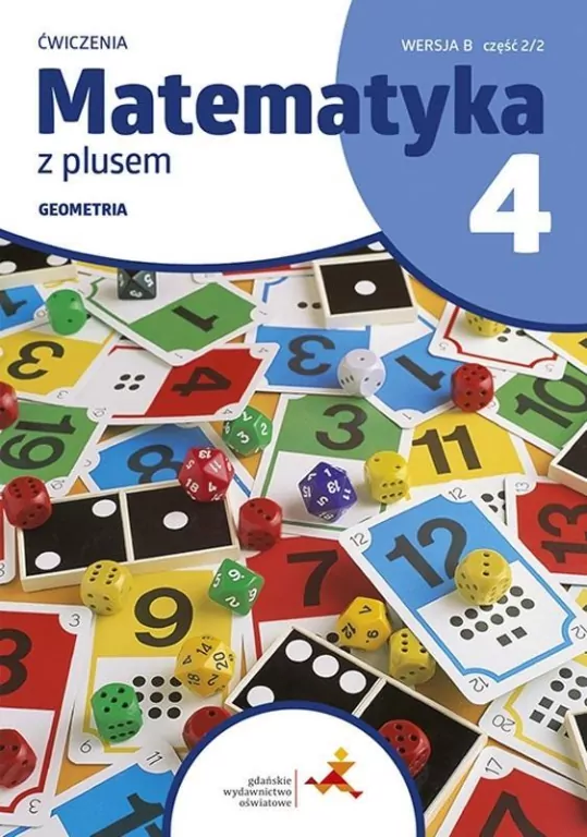 Matematyka z plusem 4. Ćwiczenia. Geometria. Wersja B - tantis.pl