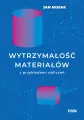 Wytrzymałość materiałów z przykładami obliczeń - tantis.pl