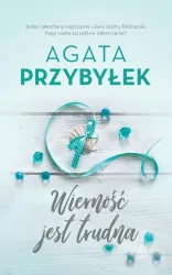 Wierność jest trudna. Miłość i inne szaleństwa. Tom 2