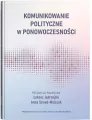 Komunikowanie polityczne w ponowoczesności - tantis.pl