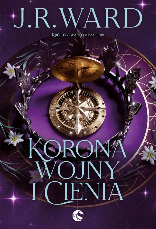 Korona wojny i cienia. Królestwa Kompasu. Tom 1 - tantis.pl