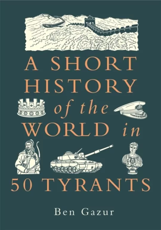 A Short History of the World in 50 Tyran - tantis.pl