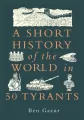 A Short History of the World in 50 Tyran - tantis.pl